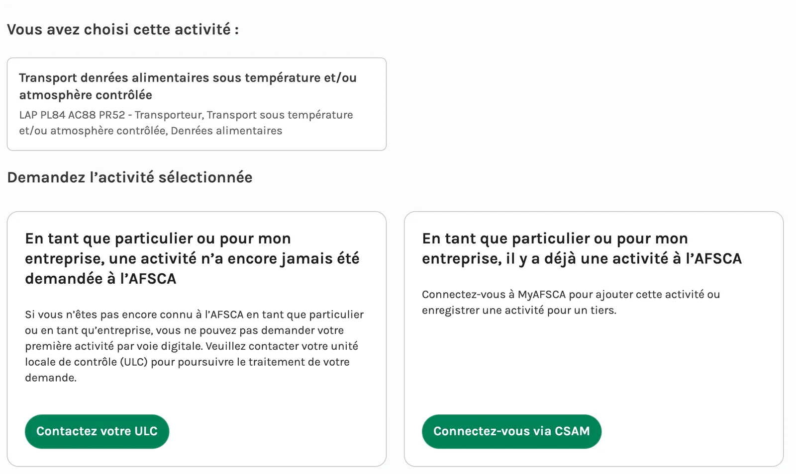 Les deux chemins proposés par l’AFSCA : contacter son unité locale de contrôle, ou se connecter via CSAM